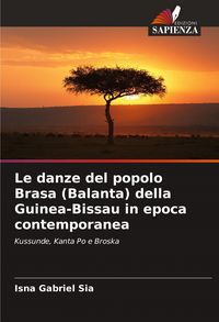 Produktbild: Le danze del popolo Brasa (Balanta) della Guinea-Bissau in epoca contemporanea