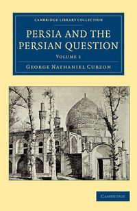 Produktbild: Persia and the Persian Question