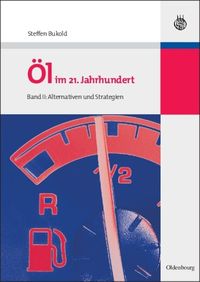 Produktbild: &Ouml;l im 21. Jahrhundert - Band II