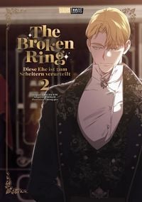 Produktbild: The Broken Ring - Diese Ehe ist zum Scheitern verurteilt 02
