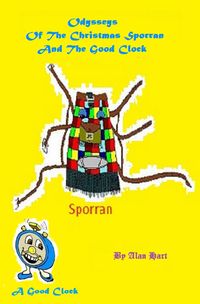 Produktbild: Odysseys Of The Christmas Sporran And The Good Clock