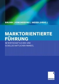 Produktbild: Marktorientierte F&uuml;hrung im wirtschaftlichen und gesellschaftlichen Wandel