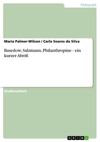 Produktbild: Basedow, Salzmann, Philanthropine - ein kurzer Abri&szlig;