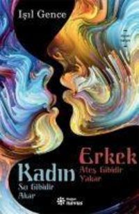 Produktbild: Kadin Su Gibidir Akar Erkek Ates Gibidir Yakar