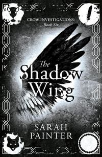 Produktbild: The Shadow Wing (Crow Investigations, #6)