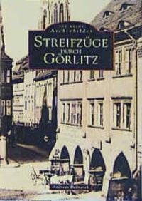 Produktbild: Streifz&uuml;ge durch G&ouml;rlitz