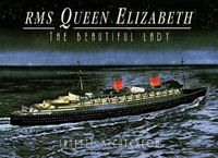 Produktbild: McCutcheon, J: Rms Queen Elizabeth: the Beautiful Lady