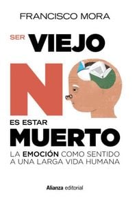 Produktbild: Ser viejo no es estar muerto
