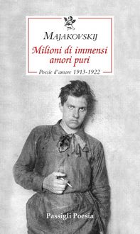 Produktbild: Milioni di immensi amori puri. Poesie d'amore 1913-1922