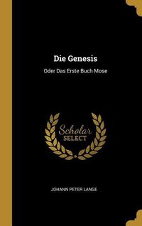 Produktbild: Die Genesis: Oder Das Erste Buch Mose