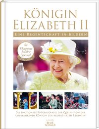 Königin Elizabeth II - Eine Regentschaft in Bildern von Jessica Leggett