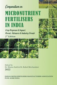 Produktbild: Compendium on Micronutrient Fertilisers in India Crop Response & Impact, Recent Advances and Industry Trends