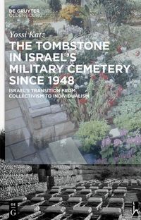 Produktbild: The Tombstone in Israel&rsquo;s Military Cemetery since 1948