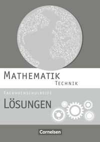 Mathematik Fachhochschulreife Technik. Lösungen zum Schülerbuch