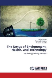 Produktbild: The Nexus of Environment, Health, and Technology