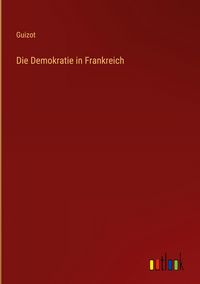 Produktbild: Die Demokratie in Frankreich