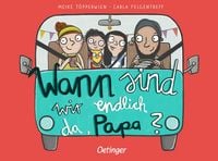 Produktbild: Wann sind wir endlich da, Papa?