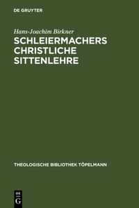 Produktbild: Schleiermachers Christliche Sittenlehre
