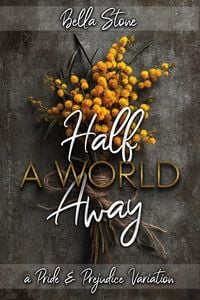 Produktbild: Half A World Away: A Pride and Prejudice Variation (Elizabeth Abroad, #4)