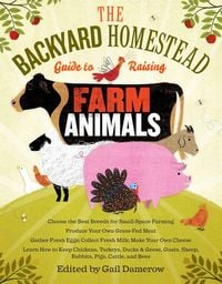 Produktbild: The Backyard Homestead Guide to Raising Farm Animals
