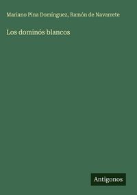 Produktbild: Los domin&oacute;s blancos