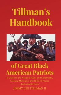 Produktbild: Tillman's Handbook of Great Black American Patriots