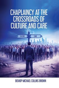 Produktbild: Chaplaincy At The Crossroads Of Culture & Care