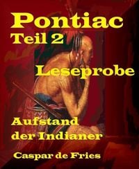 Produktbild: Pontiac - Teil 2 - Leseprobe
