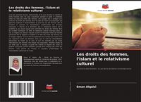 Produktbild: Les droits des femmes, l'islam et le relativisme culturel