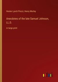 Produktbild: Anecdotes of the late Samuel Johnson, LL.D.