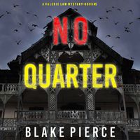 Produktbild: No Quarter (A Valerie Law FBI Suspense Thriller—Book 5)