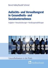 Produktbild: Aufsichts- und Verwaltungsrat in Gesundheits- und Sozialunternehmen