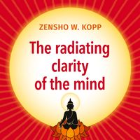 Bild vom Artikel The radiating clarity of the mind vom Autor Zensho W. Kopp