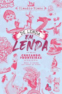 Produktbild: De lenda em lenda, cruzando fronteiras