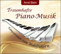 Bild vom Artikel Traumhafte Piano-Musik vom Autor Arnd Stein