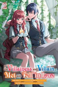 Produktbild: If the Villainess and Villain Met and Fell in Love, Vol. 2 (Light Novel)