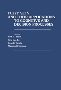 Produktbild: Fuzzy Sets and Their Applications to Cognitive and Decision Processes