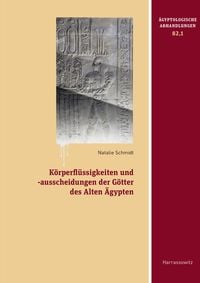 Produktbild: K&ouml;rperfl&uuml;ssigkeiten und -ausscheidungen der G&ouml;tter des Alten &Auml;gypten