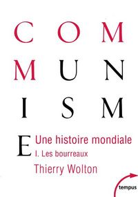Produktbild: Une histoire mondiale du communisme : essai d'investigation historiqu