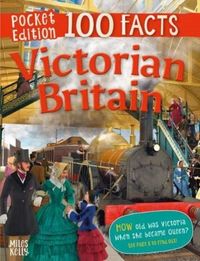 Produktbild: 100 Facts Victorian Britain Pocket Edition