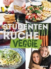 Produktbild: Studentenk&uuml;che veggie - Mehr als 60 einfache vegetarische Rezepte, Infos zu leckerem Fleischersatz und das wichtigste K&uuml;chen-Know-How