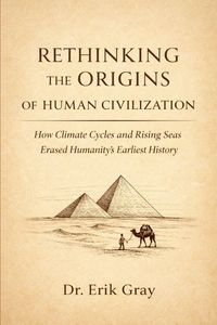 Produktbild: Rethinking the Origins of Human Civilization