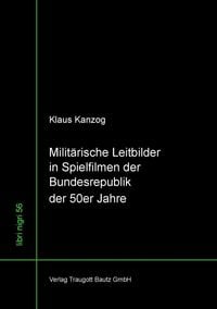 Produktbild: Milit&auml;rische Leitbilder in Spielfilmen der Bundesrepublik der 50er Jahre