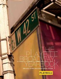 Produktbild: Playbill Broadway Yearbook June 2011 To May 2012 Bam Bk