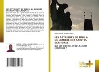 Produktbild: Les Attributs De Dieu a La Lumiere des Saintes Ecritures