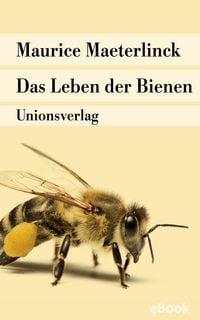 Bild vom Artikel Das Leben der Bienen vom Autor Maurice Maeterlinck