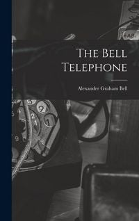 Produktbild: The Bell Telephone