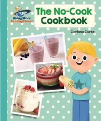 Produktbild: Reading Planet - The No-Cook Cookbook - Turquoise: Galaxy