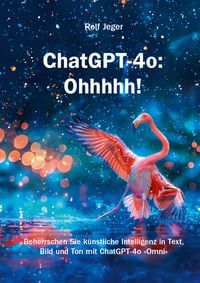 Produktbild: ChatGPT-4o: Ohhhhh!