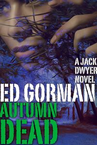 Produktbild: The Autumn Dead - A Jack Dwyer Series Mystery